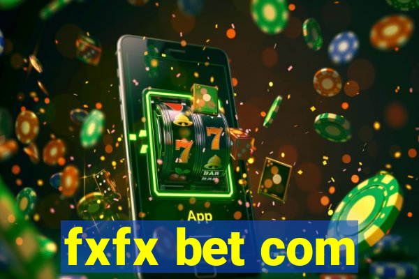 fxfx bet com